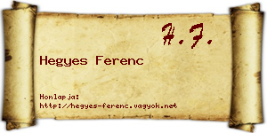 Hegyes Ferenc névjegykártya